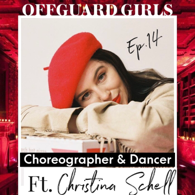 episode Offguard Girls - Episode 14 Interview with Choreographer & Dancer Christina Schell artwork
