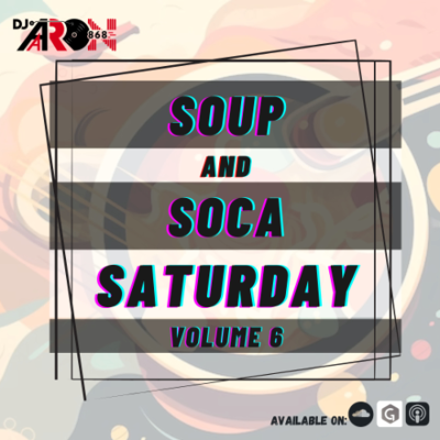 episode Soup & Soca Vol 6 artwork