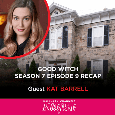 episode Good Witch Season 7 Episode 9 Recap with Guest Kat Barrell artwork