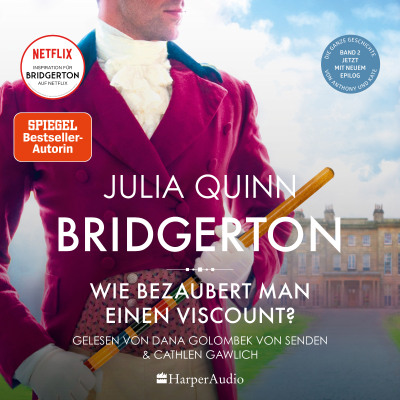 Bridgerton - Wie bezaubert man einen Viscount? (ungekürzt) - podcast