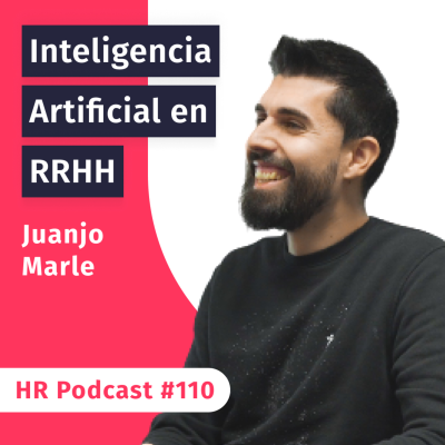 episode #110 Inteligencia Artificial y tecnología en reclutamiento con Juanjo Marle artwork