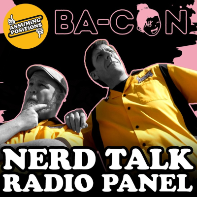 episode Episode 318: Episode 318: Nerd Talk Radio Panel @ BA-CON 2024 artwork