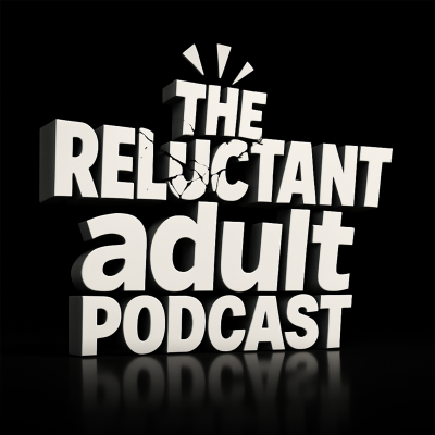 Imagen de portada del programa The Reluctant Adult Podcast