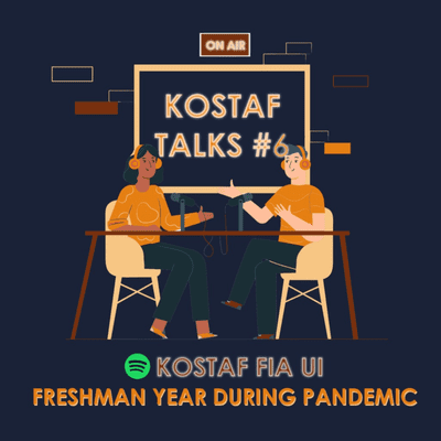 episode KOSTAF TALKS #6 : Freshman Year During Pandemic artwork