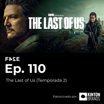 episode The Last of Us (Temporada 2) | Ep. 110 | FASE24 artwork
