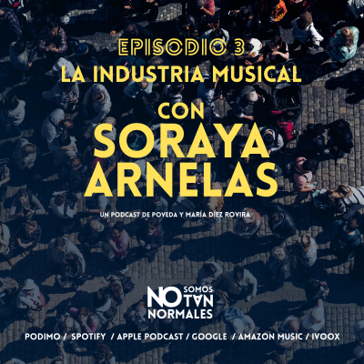 La industria musical: con Soraya Arnelas