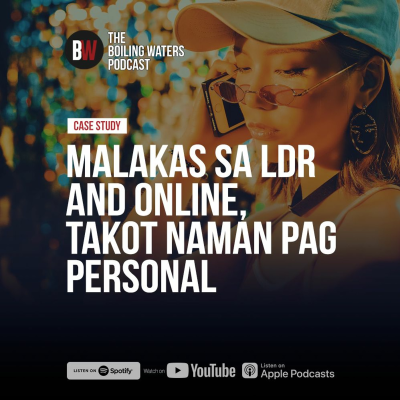 episode Case Study: Malakas sa LDR & Online, Takot naman pag Personal artwork