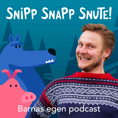 Snipp Snapp Snute - podcast