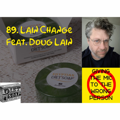 episode 89. Lain Change feat. Doug Lain artwork