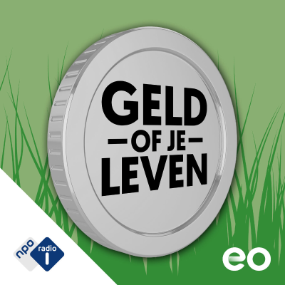 Geld Of Je Leven - podcast