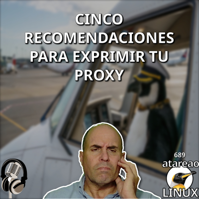 episode ATA 689 Cinco recomendaciones para exprimir tu proxy artwork