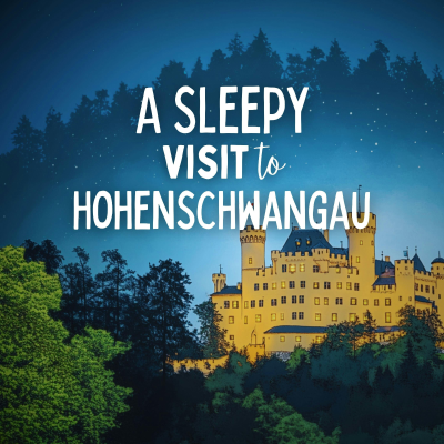 episode A Sleepy Visit to Hohenschwangau artwork