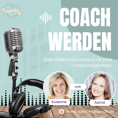 episode COACH WERDEN! Ethische Dilemmata im Coaching-Alltag – Praxisnahe Situationen, die in Ausbildungen oft zu kurz kommen artwork