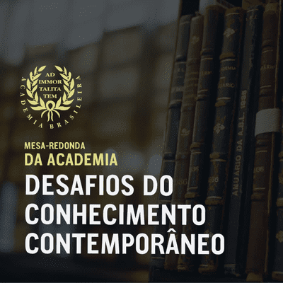 episode Mesa-Redonda da Academia: Desafios do conhecimento contemporâneo artwork