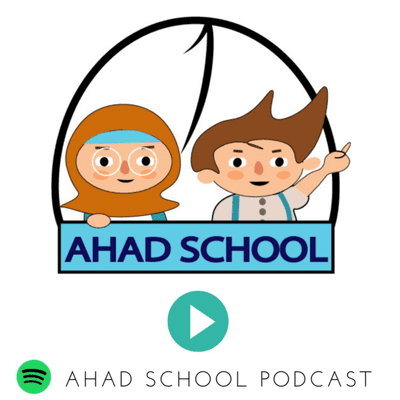 Ahad School Podcast