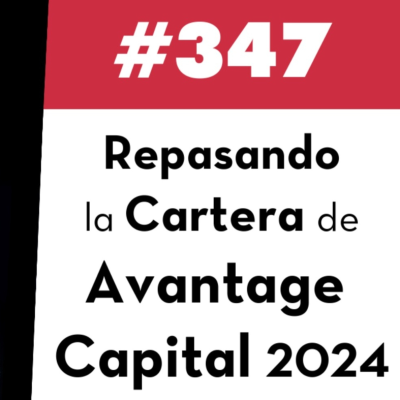 episode 347. Repasando la Cartera de Avantage Capital 2024 artwork