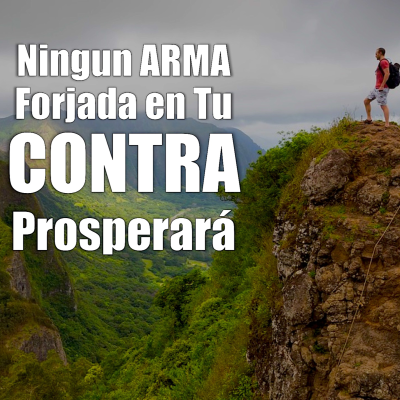 episode Ningún ARMA Forjada en Tu CONTRA Prosperara - Motivación par el Alma artwork