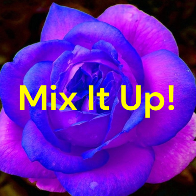 Mix It Up!