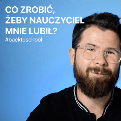 episode Jak przypodobać się nauczycielowi? | RELACJE artwork