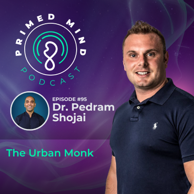 episode 095 - Dr. Pedram Shojai - The Urban Monk artwork