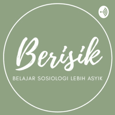 episode Berisik : Belajar Sosiologi Lebih Asyik artwork