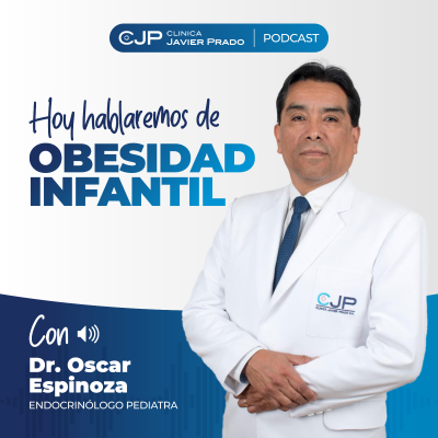 episode Obesidad Infantil con el Dr. Oscar Espinoza artwork