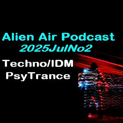 episode 2025JulNo2: IDM & Psy artwork