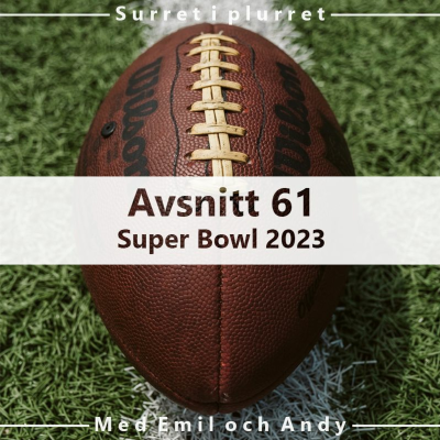 episode Avsnitt 61 - Super Bowl 2023 artwork