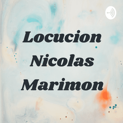 Locucion Nicolas Marimon