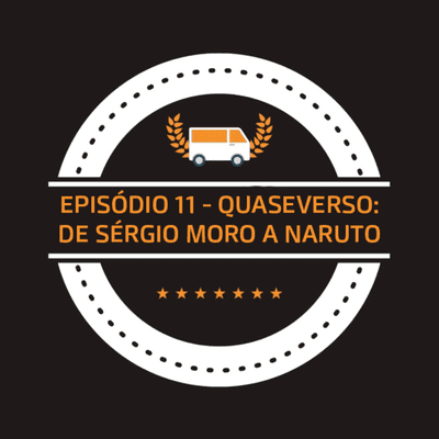 episode Bar do Vandom | Quaseverso: de Sérgio Moro a Naruto (Episódio 11) artwork
