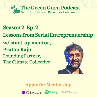 episode #11 Lessons from Serial Entrepreneurship w/ Start-up Mentor Pratap Raju artwork