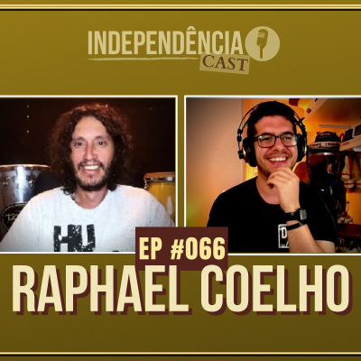 episode Independência CAST #066 | Raphael Coelho artwork