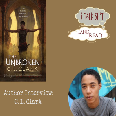 episode C. L. Clark on Debut Novel, 'The Unbroken' artwork