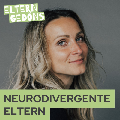 episode Neurodivergent – und Mutter: Von Überforderung zu Verständnis | Natalia Lamotte artwork
