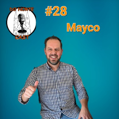 episode Do Norte Cast - #28 - Mayco artwork