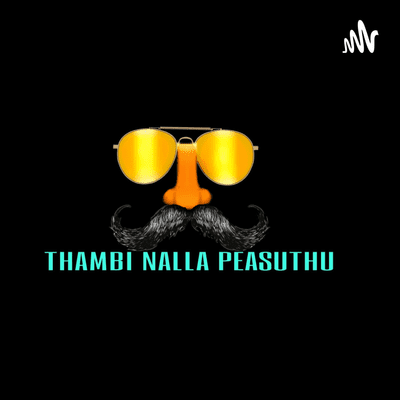 THAMBI NALLA PEASUTHU