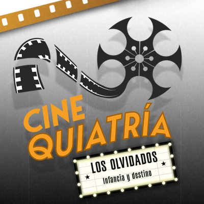 episode LOS OLVIDADOS: Infancia y destino artwork