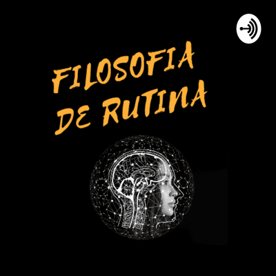 Filosofía de Rutina