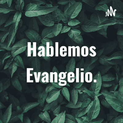 Hablemos Evangelio.