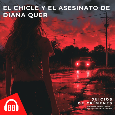 episode El Chicle y el asesinato de Diana Quer artwork