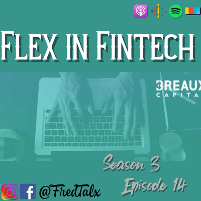 episode BREAUX Capital Series: Flex in Fintech artwork