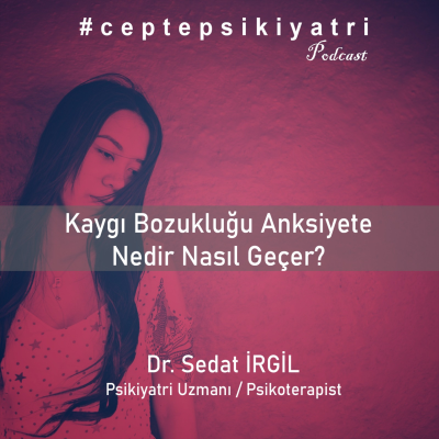 episode ANKSİYETE BOZUKLUĞU NASIL GEÇER ? artwork
