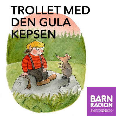 Cover image of show Trollet med den gula kepsen i Barnradion