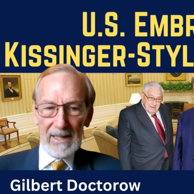 episode Gilbert Doctorow: U.S. National Security Strategy Embraces Kissinger-Style Strategy artwork