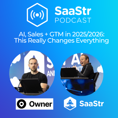episode SaaStr 803: AI, Sales + GTM in 2025/2026: This Really Changes Everything with SaaStr CEO and Founder Jason Lemkin and Owner CRO Kyle Norton artwork