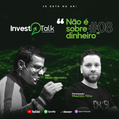 episode EP08 | Invest Talk | Não é sobre dinheiro artwork