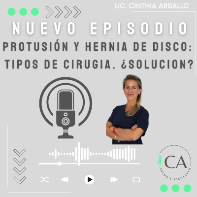 episode Protusión y Hernia de Disco. Tipos de cirugía. ¿Solución? artwork