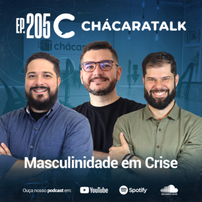 episode ChácaraTalk 205 │ Masculinidade em Crise artwork
