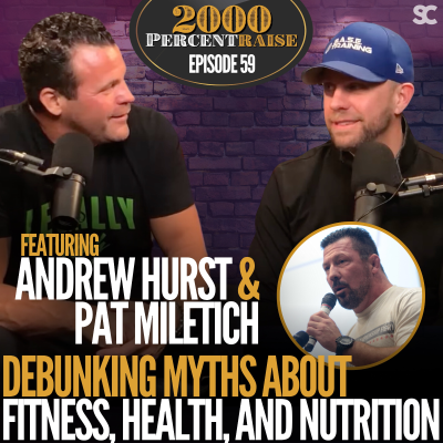 episode E59: Andrew Hurst & Pat Miletich: Debunking Myths About Fitness, Health, and Nutrition artwork