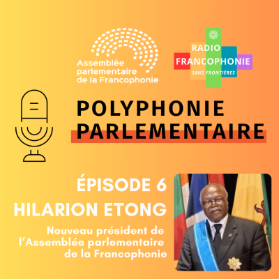 episode L'Assemblée parlementaire de la Francophonie, d'une présidence à l'autre artwork